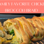 Family Favorite Chicken Broccoli Braid Recipe to try at home